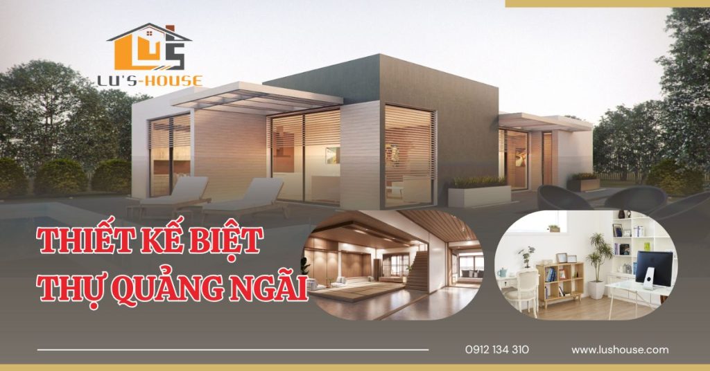 Thiết kế villa Quảng Ngãi