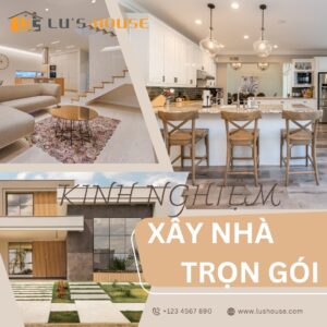 Kinh nghiệm xây nhà trọn gói