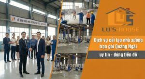 Cải tạo nhà xưởng trọn gói Quảng Ngãi